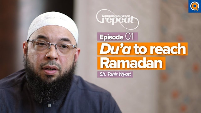 Episode 1: Du'a for Reaching Ramadan