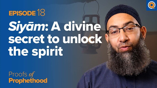 Episode 18: Fasting a Divine Secret to Unlock the Spirit