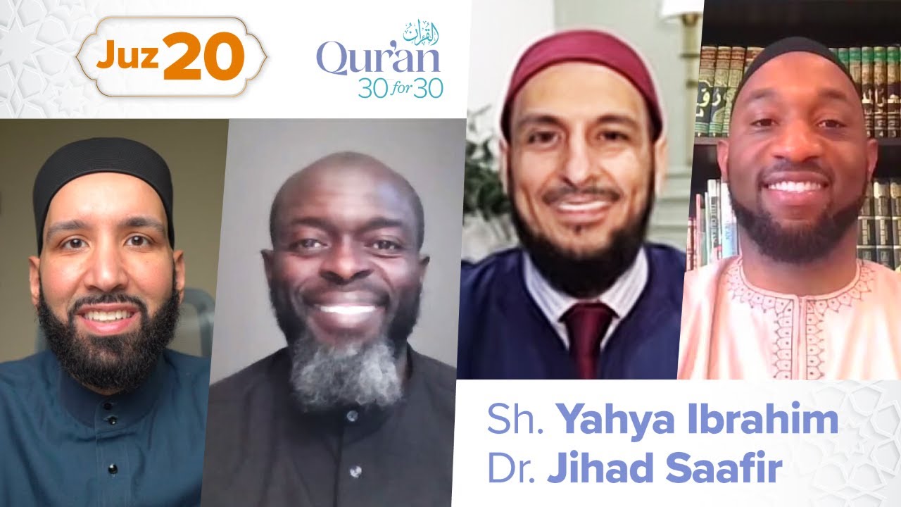 Juz' 20 Sh. Yahya Ibrahim & Dr. Jihad Saafir - USHUB - Muslim Streaming ...