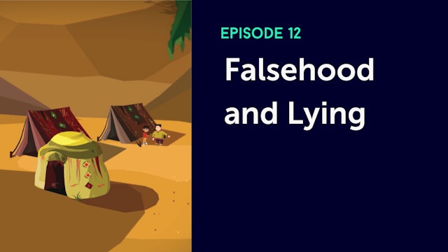 Episode 12: Falsehood & Lying