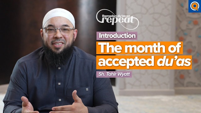 Intro: A Month When Du'as Are Accepted