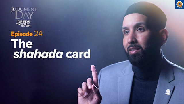 Episode 24: The Shahada Card
