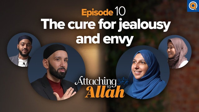 Episode 10: The Cure for Jealousy & Envy