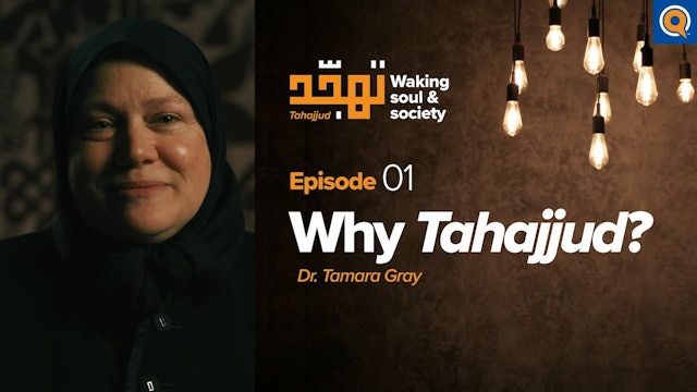 Episode 1: Why Tahajjud?