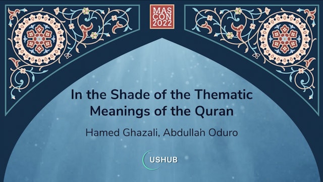 In the Shade of the Thematic Meanings of the Quran