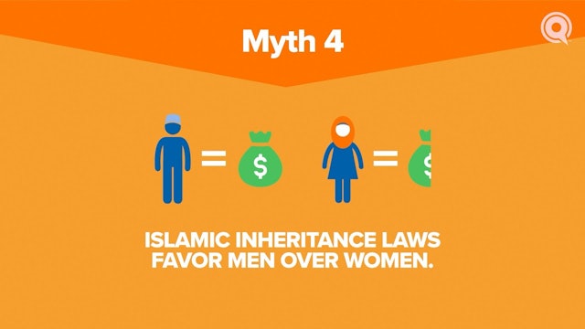 Myth #4: Islamic Inheritance Laws Favor Men Over Women
