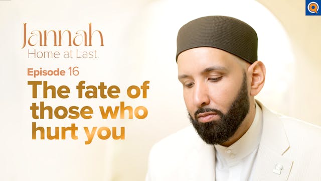 Do You See Your Enemies in Jannah | E...