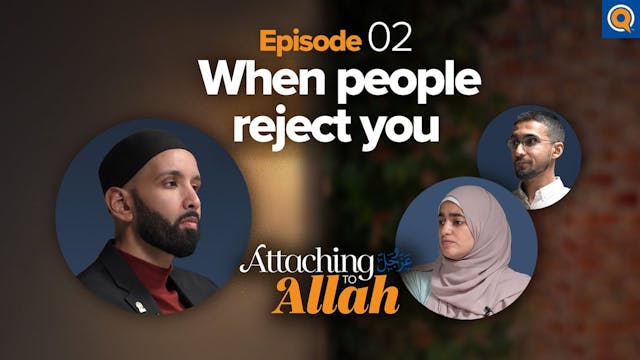 Episode 2: When People Reject You