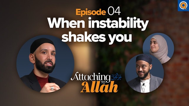 Episode 4: When Instability Shakes You