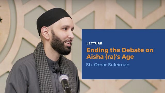 Ending the Debate on Aisha (ra)'s Age...
