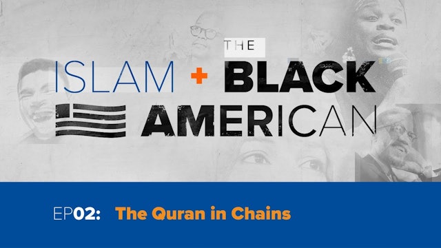 Episode 2: The Quran in Chains