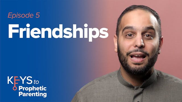 Episode 5: Friendships