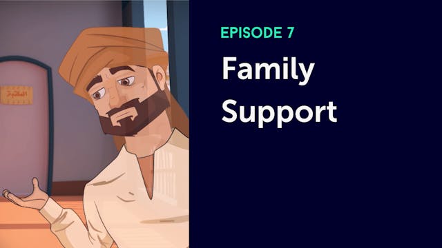 Episode 7: Family Support