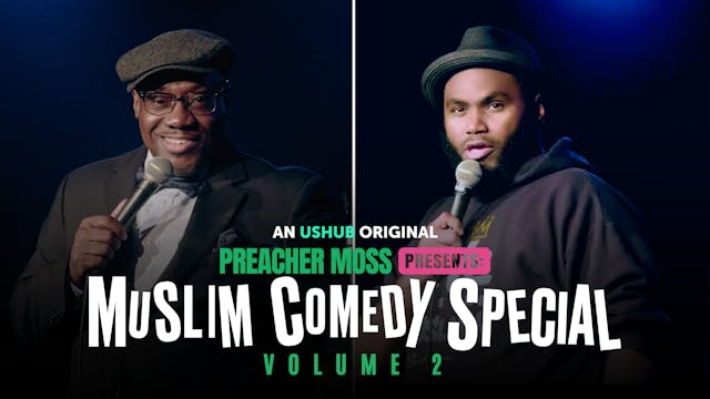 Preacher Moss Presents: Muslim Comedy...