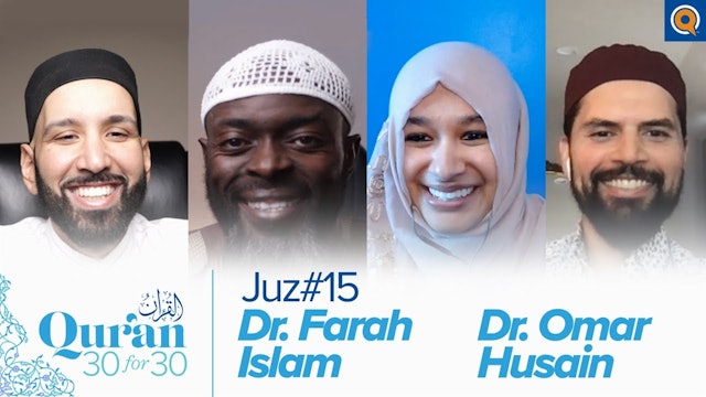 Juz' 15 with Dr. Farah Islam & Dr. Omar Husain