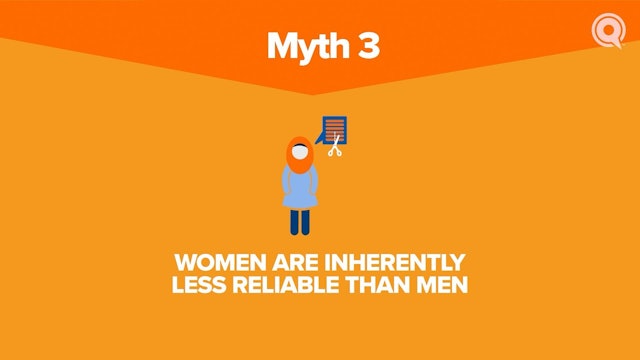 Myth #3: Women Are Inherently Less Reliable Than Men