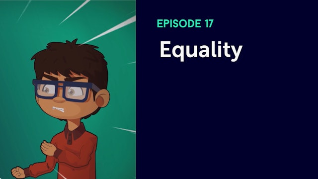 Episode 17: Equality