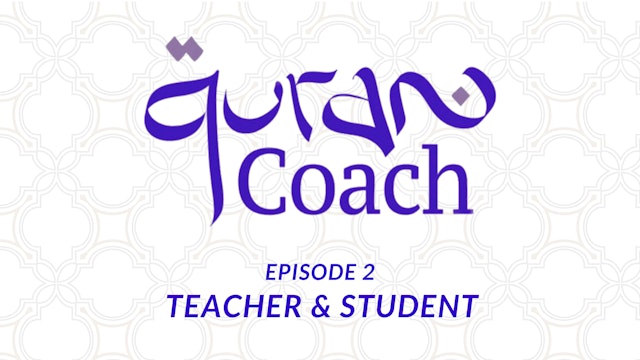 Episode 2: Teacher & Student