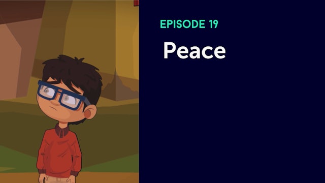 Episode 19: Peace
