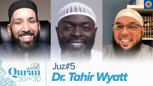 Juz' 5 with Dr. Tahir Wyatt