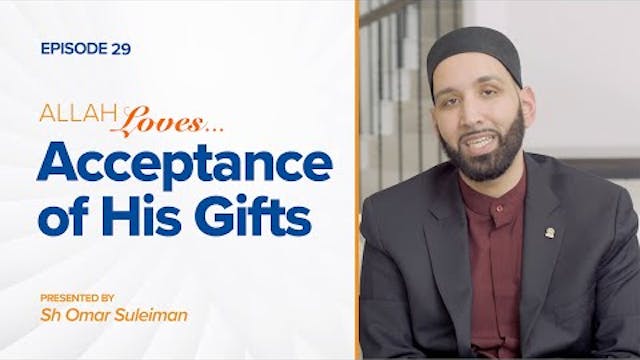 Episode 29: Acceptance of His Gifts