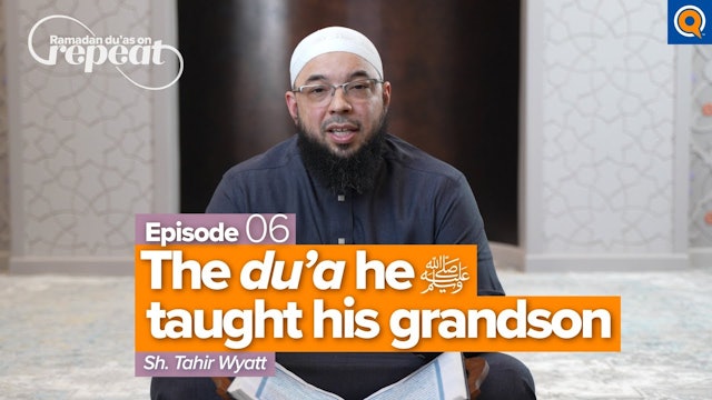 Episode 6: Du'a Qunoot Ending With Praises For Allah