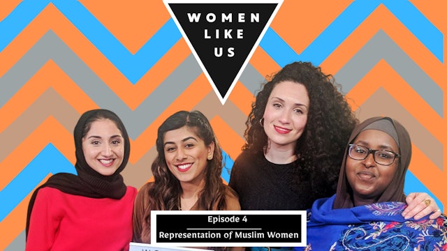 Episode 4: Representation of Muslim Women