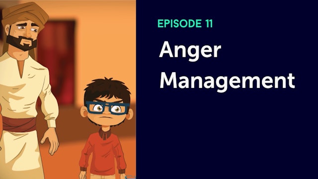 Episode 11: Anger Management