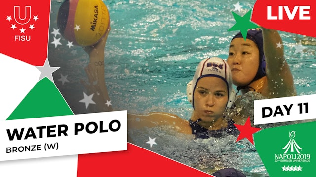 Napoli 2019 | Water Polo | Women | Bronze Medal | CAN v RUS