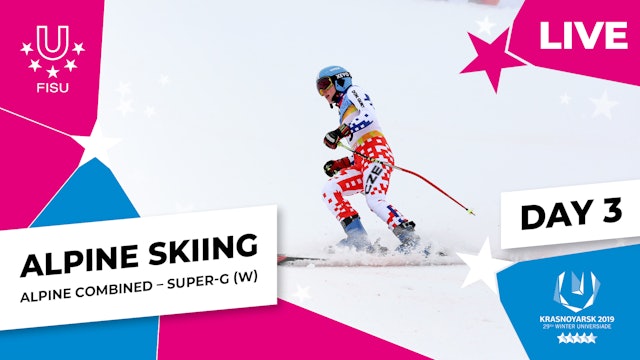 Krasnoyarsk 2019 | Alpine Skiing | Women's Combined Super-G