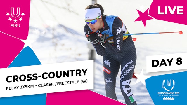 Krasnoyarsk 2019 | Cross-Country Skiing | Women | Relay 3x5km