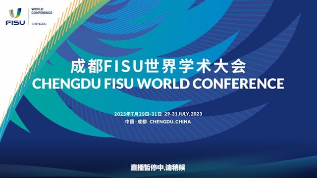 Chengdu FISU World Conference - Opening Ceremony