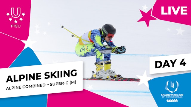 Krasnoyarsk 2019 | Alpine Skiing | Men's Combined Super-G