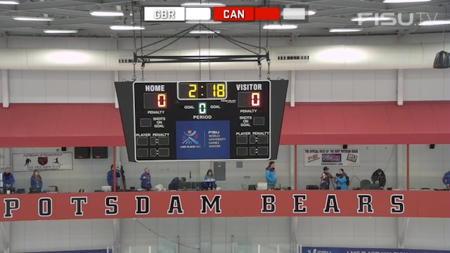 CAN v GBR - (W) Ice Hockey Qualifiers - Lake Placid 2023 FISU Games