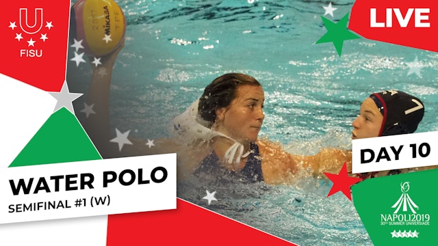 Napoli 2019 | Water Polo | Women | Semi-Finals | CAN v ITA