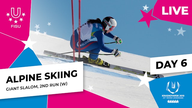 Krasnoyarsk 2019 | Alpine Skiing | Women's Giant Slalom |  2nd Run
