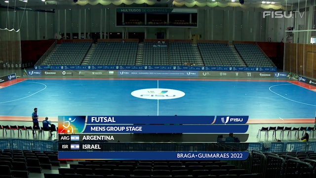 (M) Argentina v Israel - Day 3 - 2022 FISU Championship Futsal