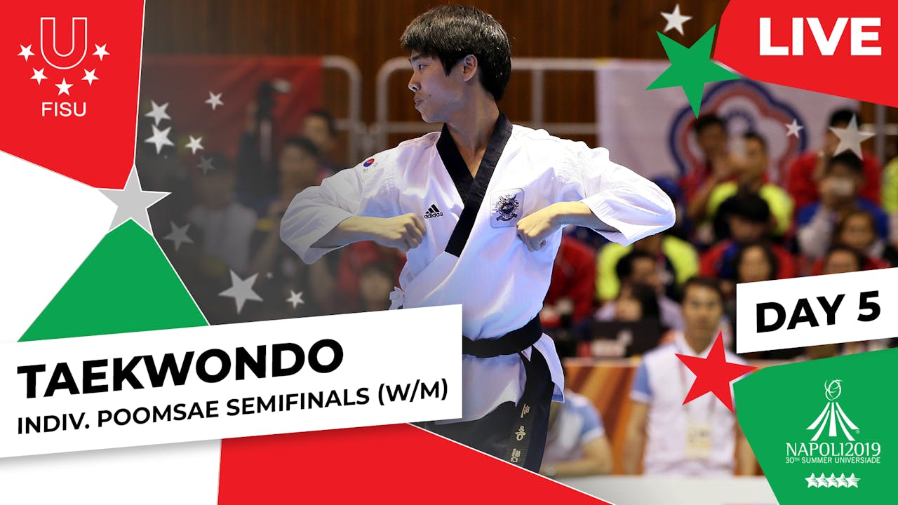 Napoli 2019 | Taekwondo | W/M | Semi-Finals | Individual Poomsae ...