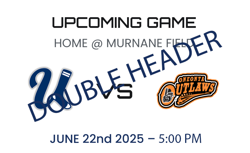 06/22/25 Double Header vs. Oneonta Outlaws