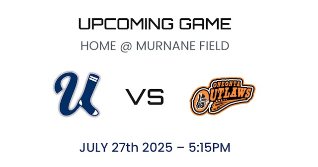 07/27/25 vs. Oneonta Outlaws