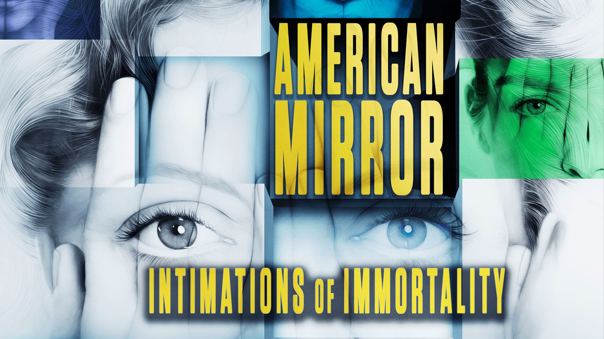 American Mirror: Intimations of Immortality