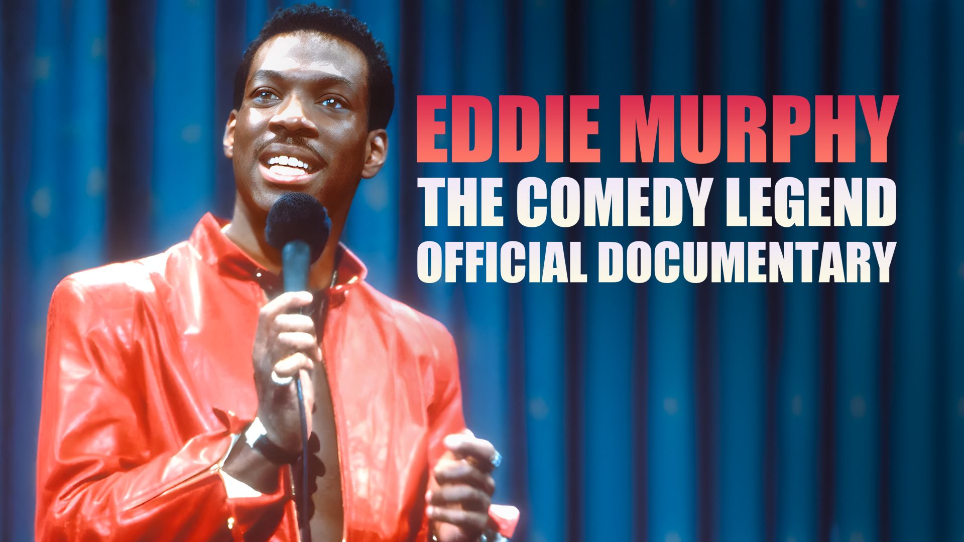Eddie Murphy: The Comedy Legend Official Documentary
