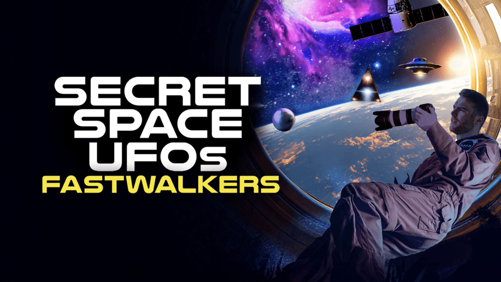 Secret Space UFOs: Fastwalkers
