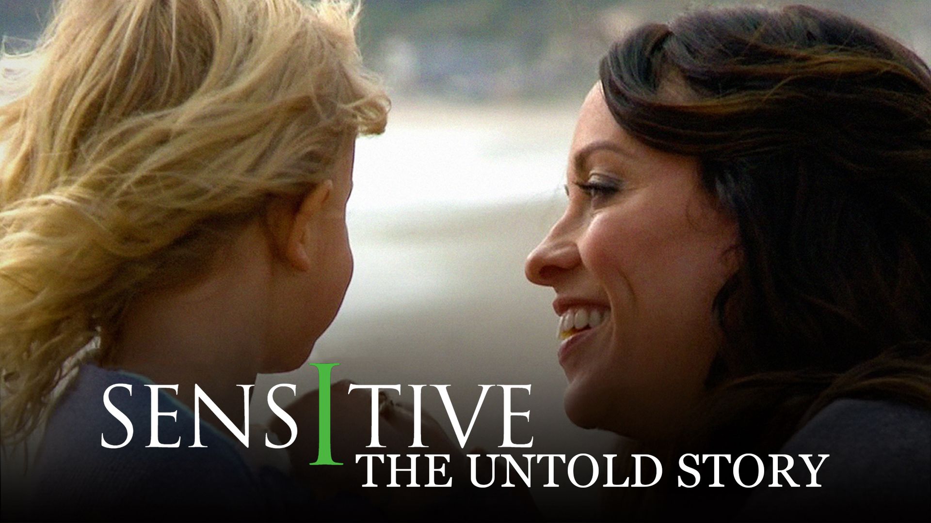 Sensitive: The Untold Story