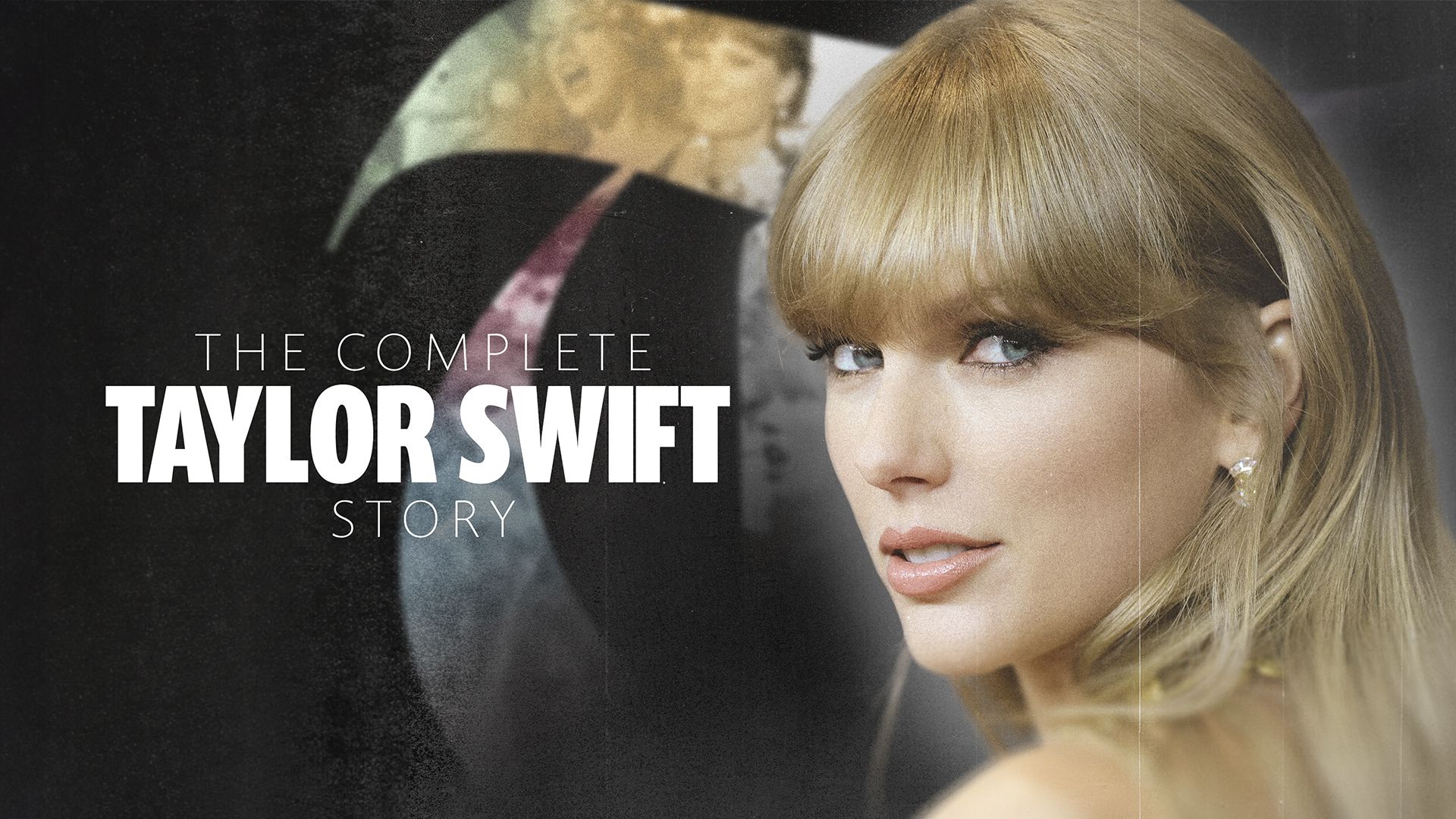 The Complete Taylor Swift Story