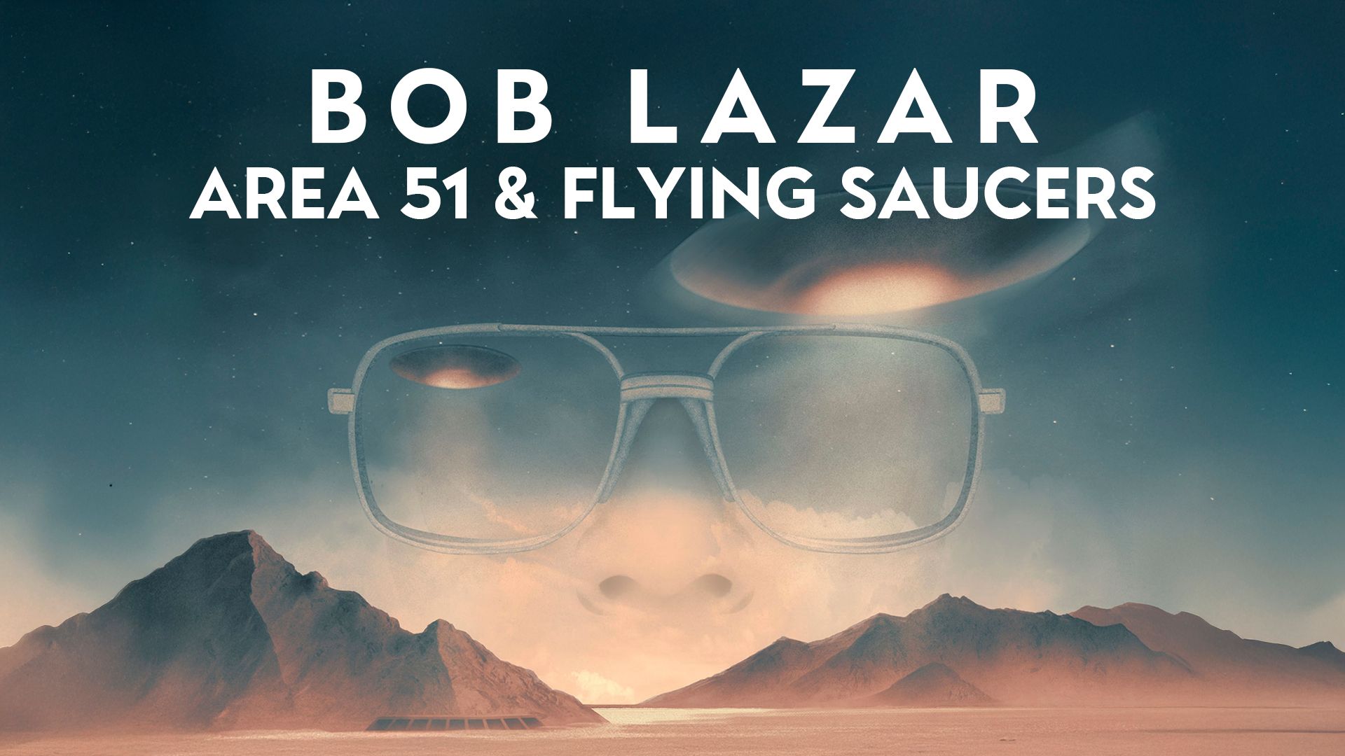 Bob Lazar: Area 51 & Flying Saucers