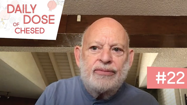 Daily Dose of Chesed #22 With Martin Bobrowsky