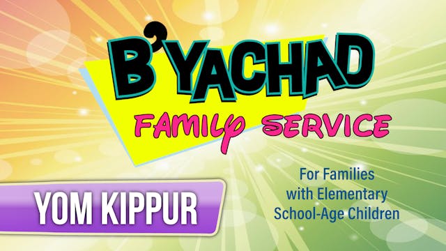 B'Yachad Family Service (Elementary) ...