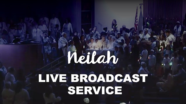 Live Broadcast Service - Mincha & Neilah at 5:30pm