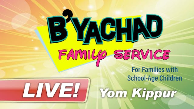 B'Yachad Family Service Yom Kippur